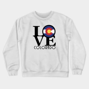 LOVE Colorado Crewneck Sweatshirt